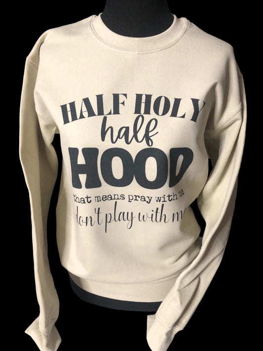 Women's Crewneck Half Holy Half Hood Preorder